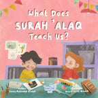 What Does the Qur'an Teach Us? - Set 2 (Ikhlas, Alaq, Inshirah) | Children's Islamic Book